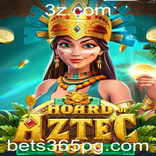 Descobrindo o Fascinante Mundo de HoardofAztecgold no bet365